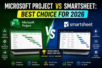 Microsoft Project vs Smartsheet Best Choice for 2026